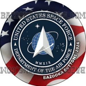 BAZOOKA BUTTONS US SPACE FORCE 2