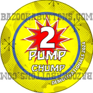 DEMOTIVATIONALS 2 PUMP CHUMP