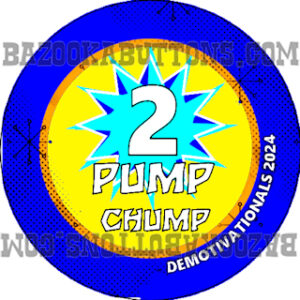 DEMOTIVATIONALS 2 PUMP CHUMP 2