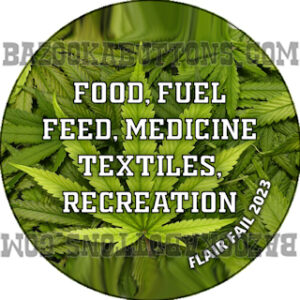 FLAIR FAIL CANNABIS FOOD, FUEL, FEED, MEDICINE, TEXTILES, RECREATION