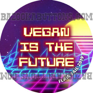 FLAIR FAIL VEGAN IS THE FUTURE