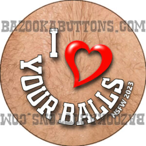 NSFW I LOVE YOUR BALLS